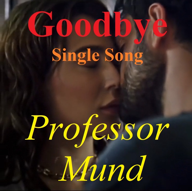 Goodbye Professor Mund