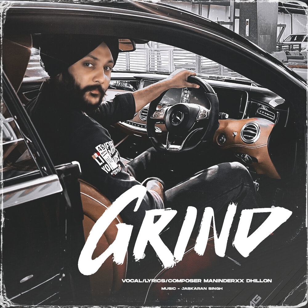 GRIND ManinderXX Dhillon