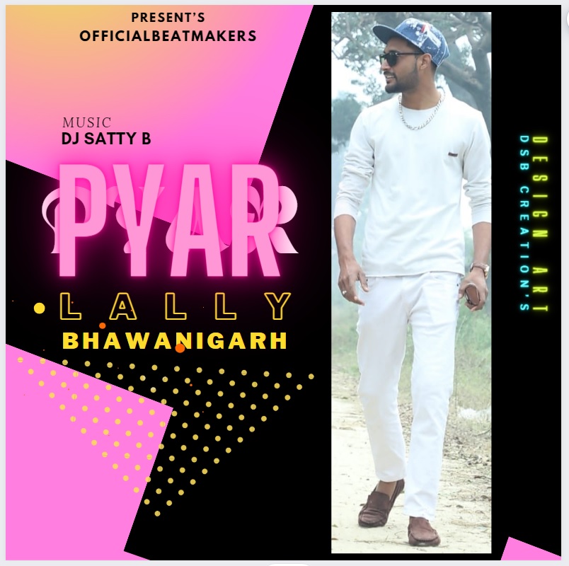 Pyar Lally Bhawanigarh