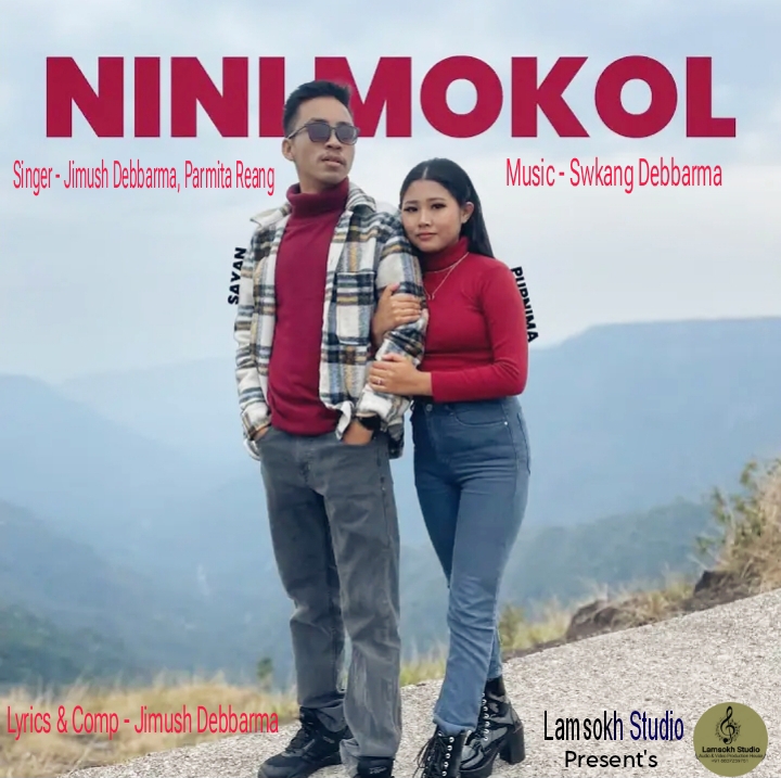 Nini Mokol - Jimush Debbarma Parmita Reang song cover