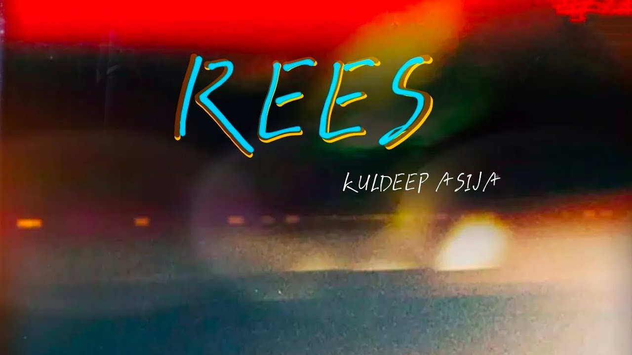 REES Kuldeep Asija 