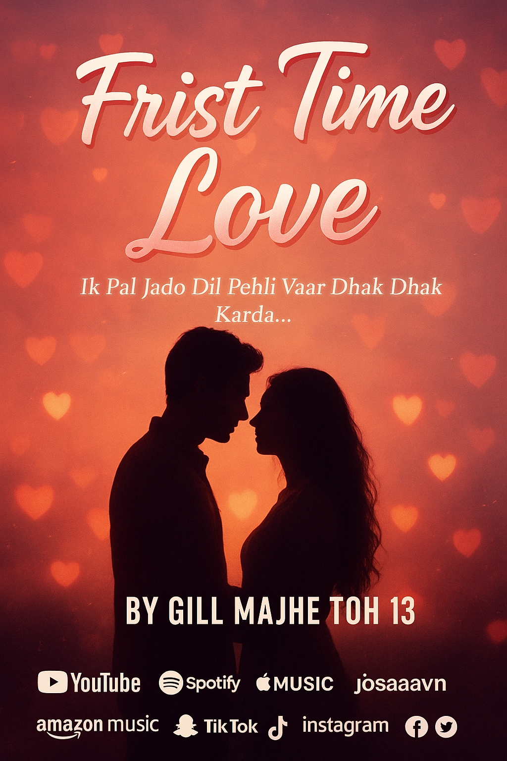 Frist Time Love - Gill Majhe Toh 13 song cover