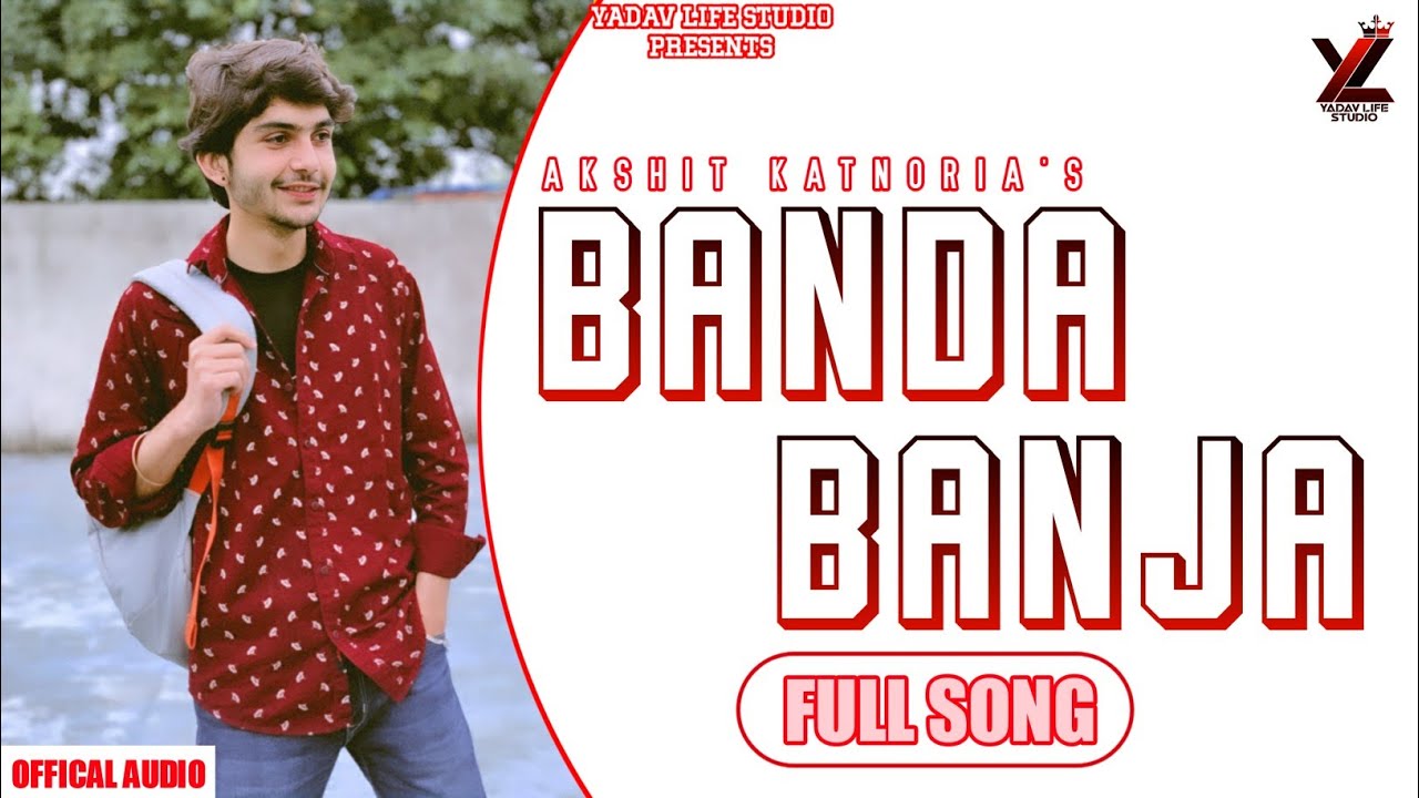 Banda Banja - Akshit Katnoria song cover