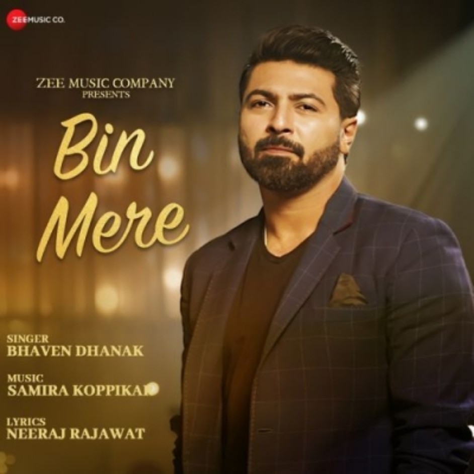 Bin Mere - Bhaven Dhanak song cover