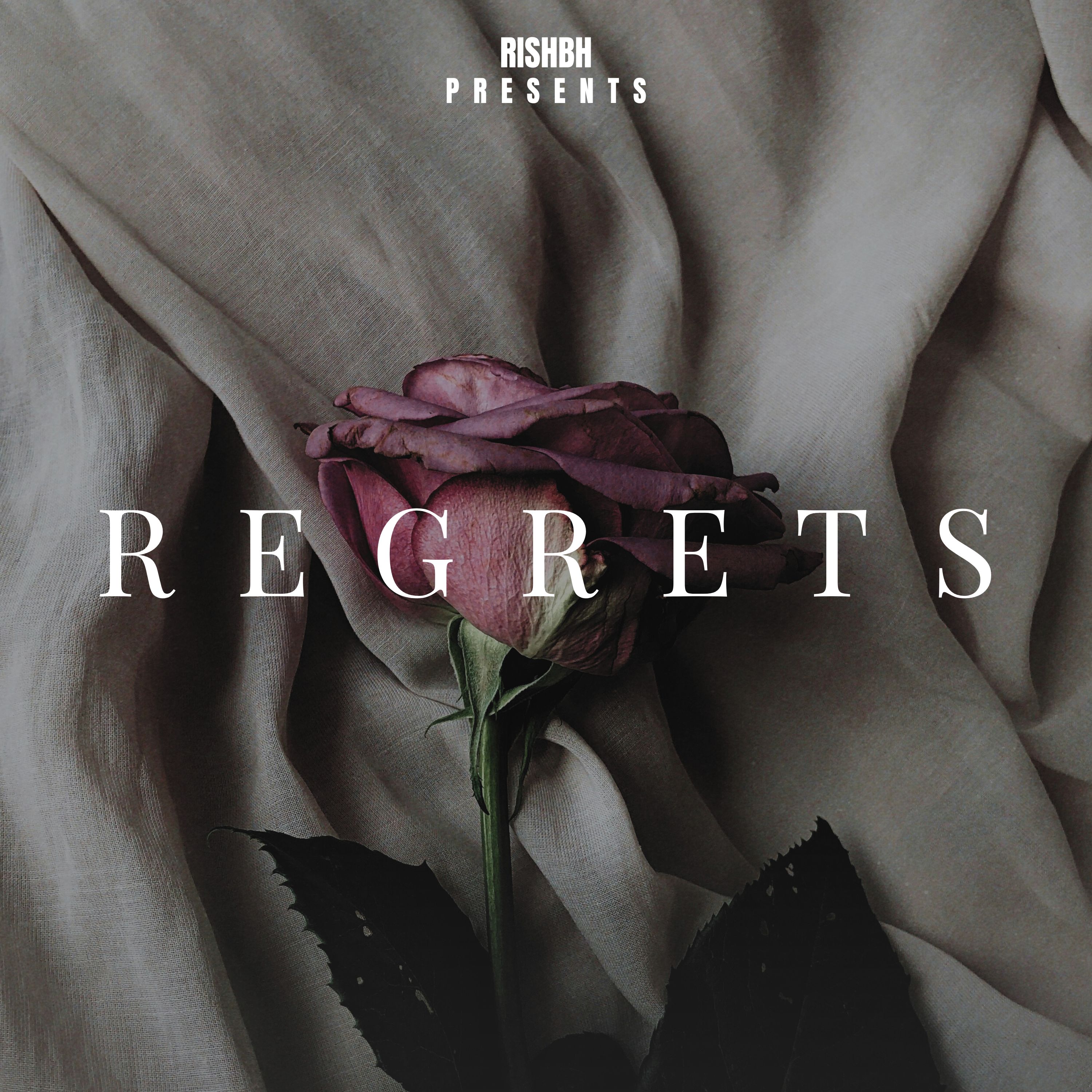 Regrets RISHBH