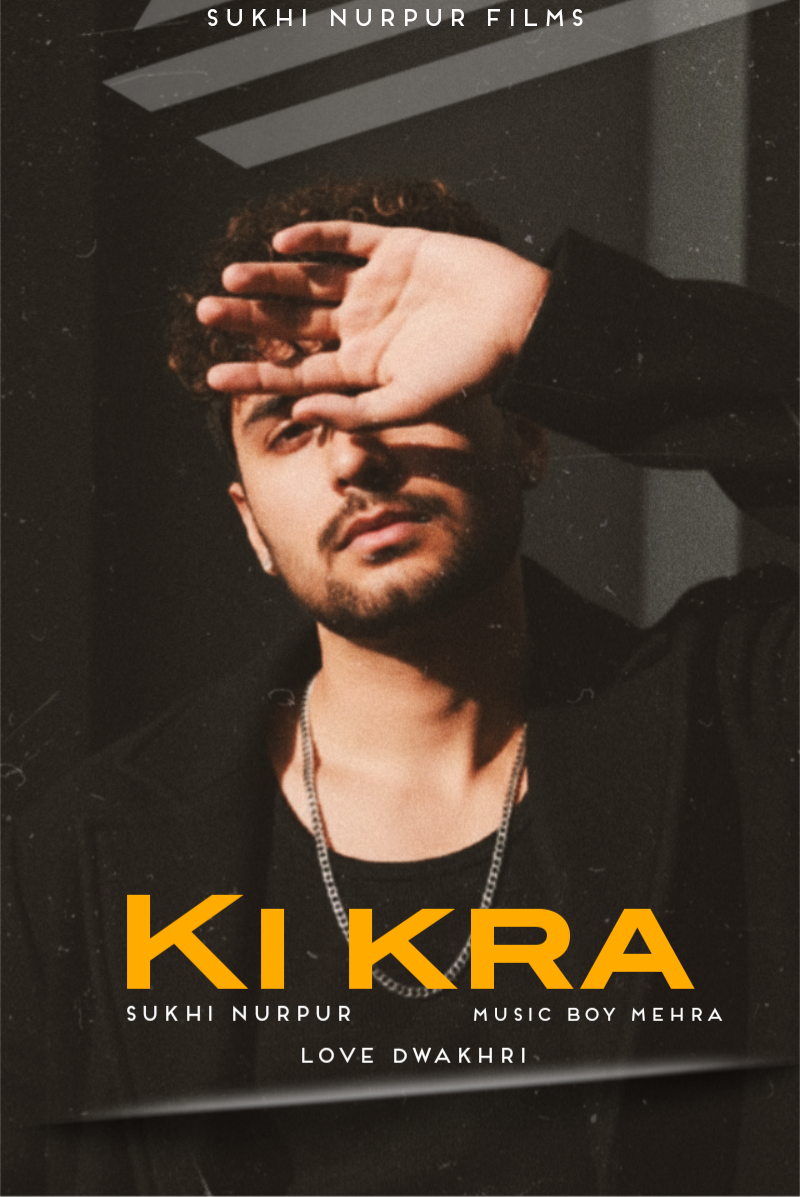 Ki Kra - Sukhi Nurpur song cover