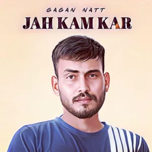 Jah Kam Kar - Gagan Natt Varry Sandhu song cover