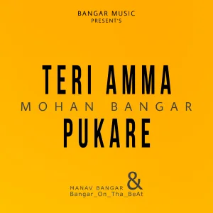 Teri Amma Pukare - Mohan Bangar song cover