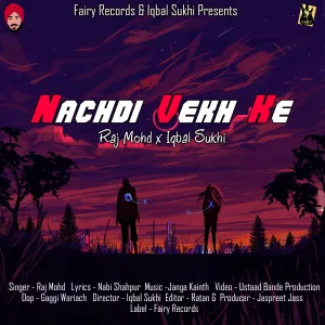 Nachdi Vekh Ke - Raj Mohd song cover