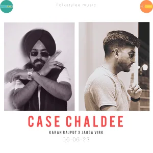 Case Chaldee - Karan Rajput Jagga Virk song cover